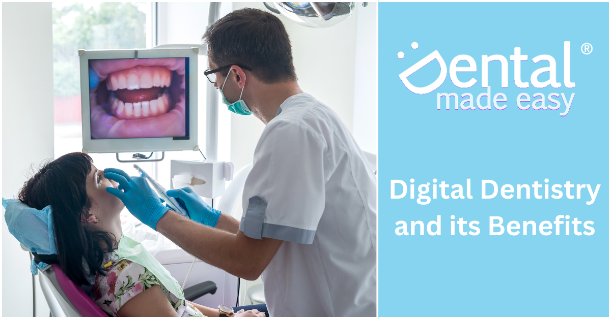 Digital Dentistry and its Benefits